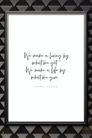 We make a life by what we give - quote (Printable Wall Art)