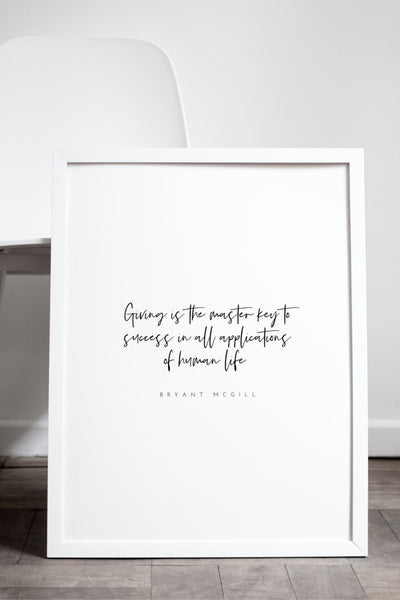 Giving Is The Master Key To Success - Printable Wall Art
