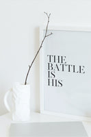The Battle Is His - Bible Verse Printable Wall Art